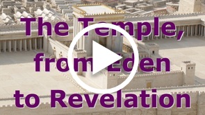 The Temple, from Eden to Revelation