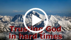 Trusting God in Hard Times —Reading the Bible in a way that lets it speak truly into our lives: Is. 55