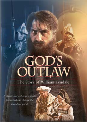William Tyndale: God's Outlaw - . You are not seeing any pictures because you have images disabled in your email. Enable images in your mail reader to see them.